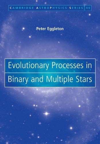 Evolutionary Processes in Binary and Multiple Stars
