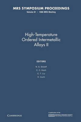 High-Temperature Ordered Intermetallic Alloys II: Volume 81