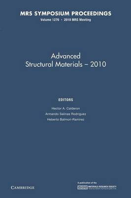 Advanced Structural Materials — 2010: Volume 1276