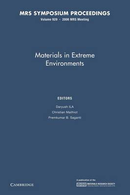 Materials in Extreme Environments: Volume 929