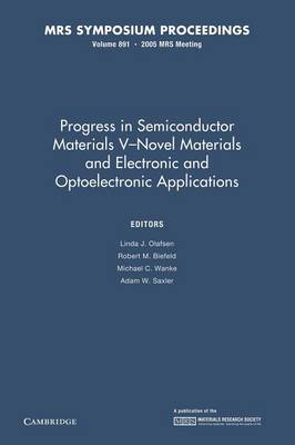 Progress in Semiconductor Materials V: Volume 891