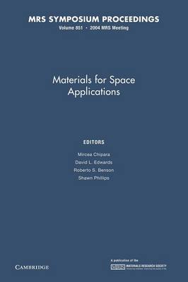 Materials for Space Applications: Volume 851