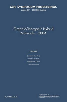 Organic/Inorganic Hybrid Materials - 2004: Volume 847