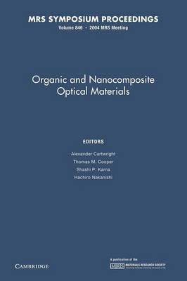 Organic and Nanocomposite Optical Materials: Volume 846