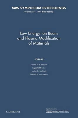Low Energy Ion Beam and Plasma Modification of Materials: Volume 223