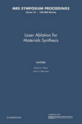 Laser Ablation for Materials Synthesis: Volume 191