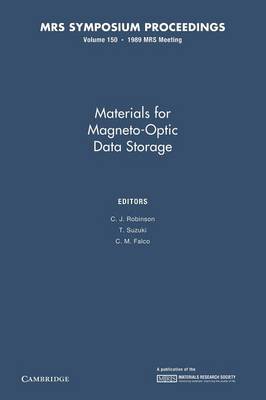 Materials for Magneto-Optic Data Storage: Volume 150