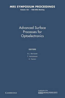 Advanced Surface Processes for Optoelectronics: Volume 126