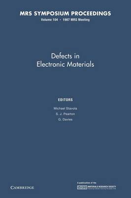 Defects in Electronic Materials: Volume 104