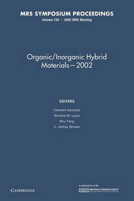 Organic/Inorganic Hybrid Materials - 2002: Volume 726