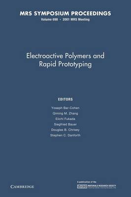 Electroactive Polymers and Rapid Prototyping: Volume 698