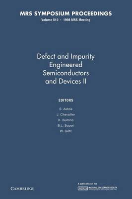 Defect and Impurity Engineered Semiconductors II: Volume 510