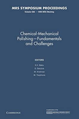 Chemical-Mechanical Polishing - Fundamentals and Challenges: Volume 566