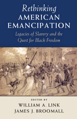 Rethinking American Emancipation