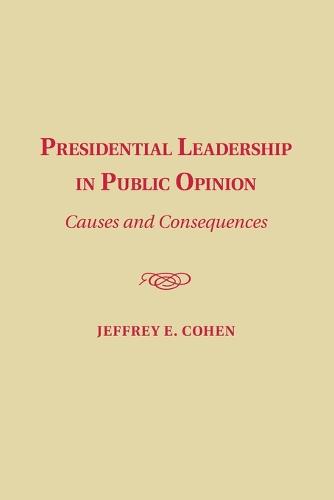 Presidential Leadership in Public Opinion