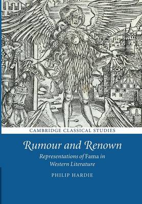 Rumour and Renown