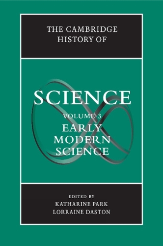 The Cambridge History of Science: Volume 3, Early Modern Science