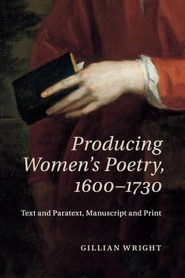 Producing Women's Poetry, 1600–1730
