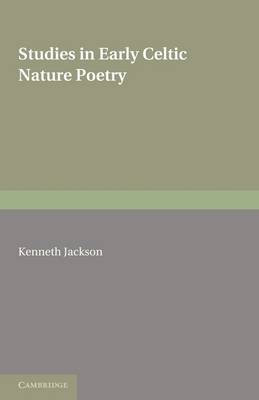 Studies in Early Celtic Nature Poetry