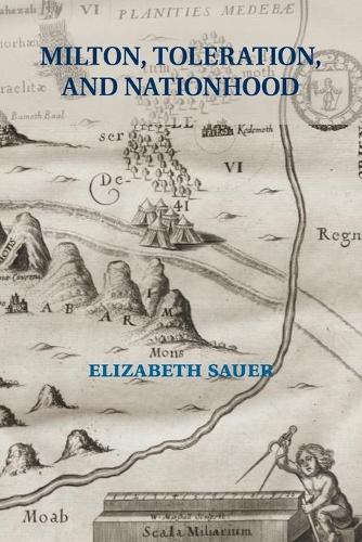 Milton, Toleration, and Nationhood