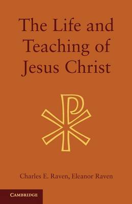 The Life and Teaching of Jesus Christ