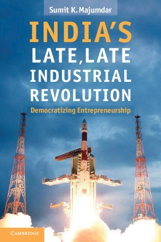 India's Late, Late Industrial Revolution