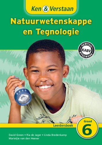 Ken & Verstaan Natuurwetenskappe en Tegnologie Leerdersboek Graad 6 Afrikaans