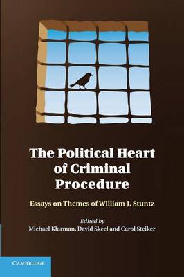 The Political Heart of Criminal Procedure