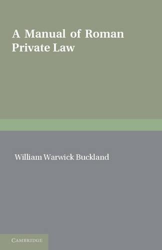 A Manual of Roman Private Law
