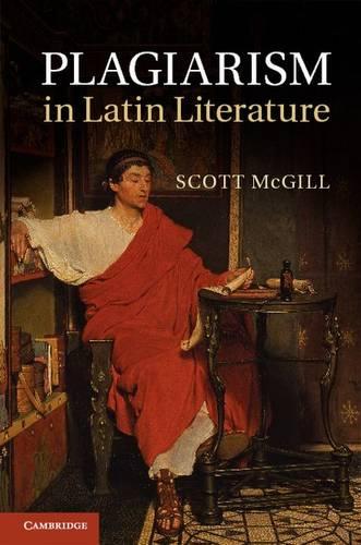 Plagiarism in Latin Literature