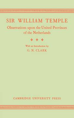 Observations upon the United Provinces of the Netherlands