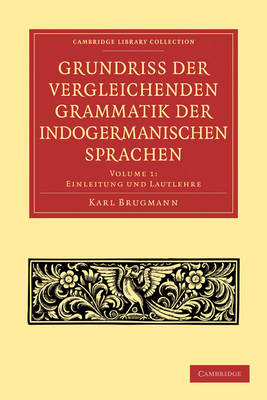 Grundriss der vergleichenden Grammatik der indogermanischen Sprachen 3 Volume Paperback Set