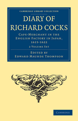 Diary of Richard Cocks, Cape-Merchant in the English Factory in Japan, 1615-1622 2 Volume Paperback Set