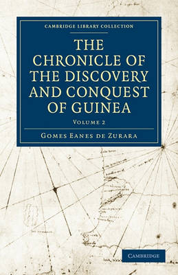 The Chronicle of the Discovery and Conquest of Guinea