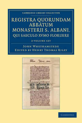 Registra quorundam abbatum monasterii S. Albani, qui saeculo XVmo floruere 2 Volume Set