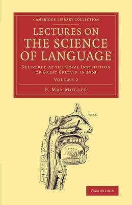 Lectures on the Science of Language: Volume 2