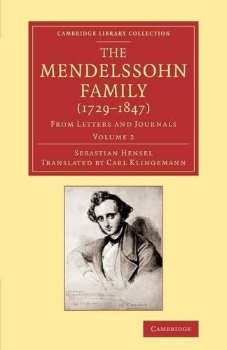 The Mendelssohn Family (1729–1847): Volume 2