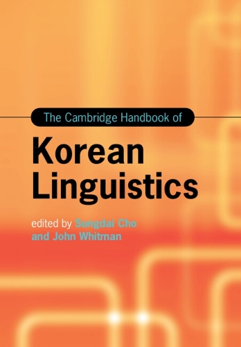 The Cambridge Handbook of Korean Linguistics