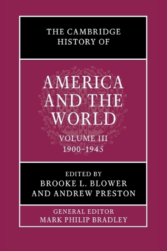 The Cambridge History of America and the World: Volume 3, 1900–1945