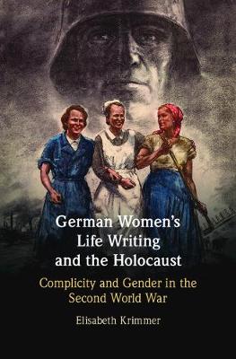 German Women's Life Writing and the Holocaust