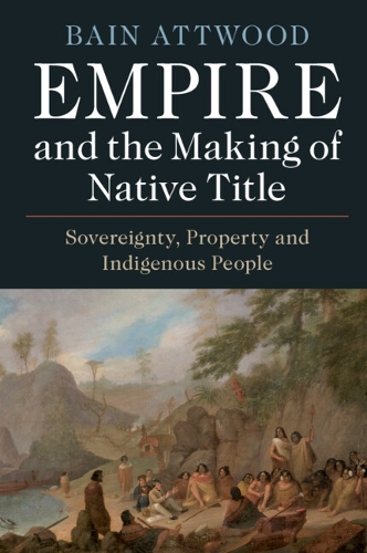 Empire and the Making of Native Title