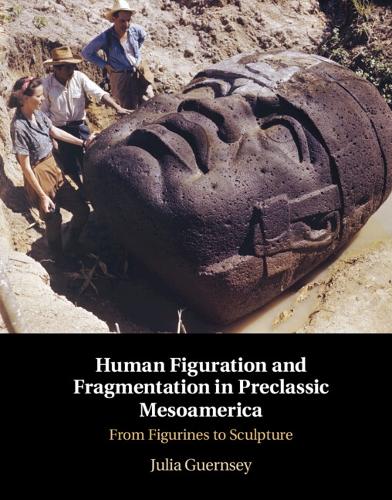 Human Figuration and Fragmentation in Preclassic Mesoamerica