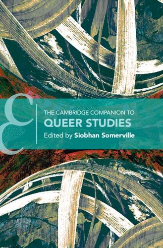 The Cambridge Companion to Queer Studies