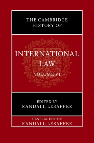 The Cambridge History of International Law: Volume 6, International Law in Early Modern Europe