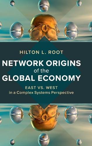 Network Origins of the Global Economy