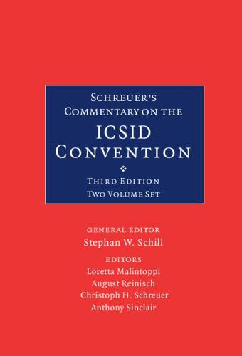 Schreuer's Commentary on the ICSID Convention 2 Volume Hardback Set