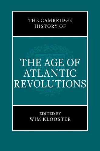 The Cambridge History of the Age of Atlantic Revolutions 3 Hardback Book Set