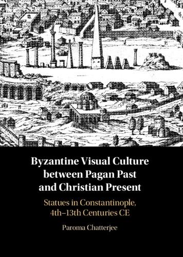 Between the Pagan Past and Christian Present in Byzantine Visual Culture