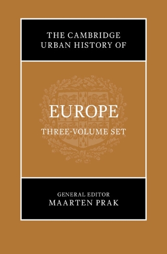 The Cambridge Urban History of Europe 3 Volumes Hardback Set
