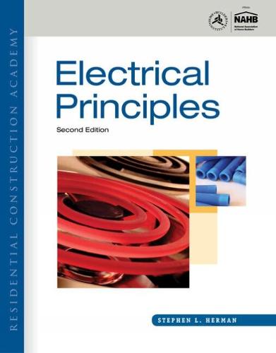 Workbook with Lab Manual for Herman's Residential Construction Academy: Electrical Principles, 2nd